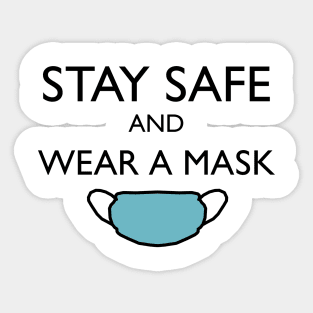 Stay Safe and Wear a Mask! Sticker